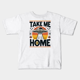 Ufos, Take Me Home Kids T-Shirt